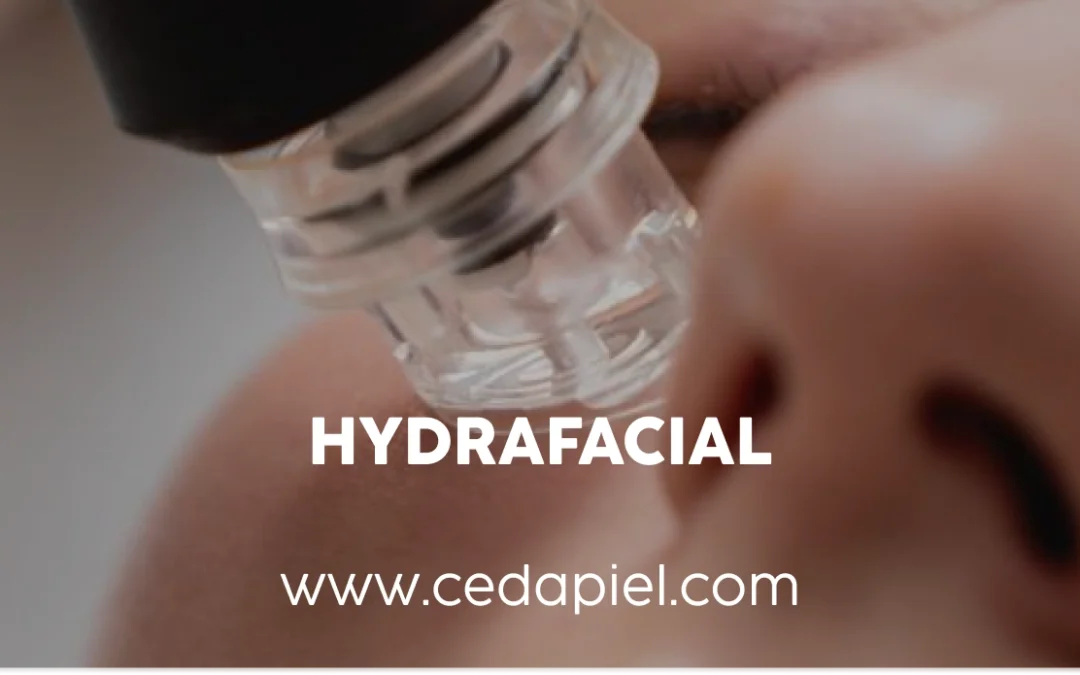 Hydrafacial en Cedapiel | Renueva tu piel desde la primera sesión
